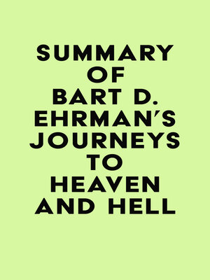 cover image of Summary of Bart D. Ehrman's Journeys to Heaven and Hell